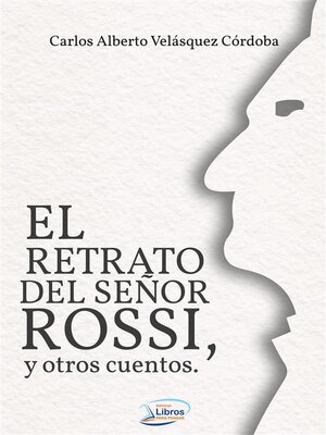 cover image of El retrato del señor Rossi y otros cuentos